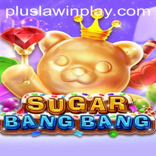 The Thrilling World of SUGARBANGBANG: A Dive into the Latest Gaming Sensation